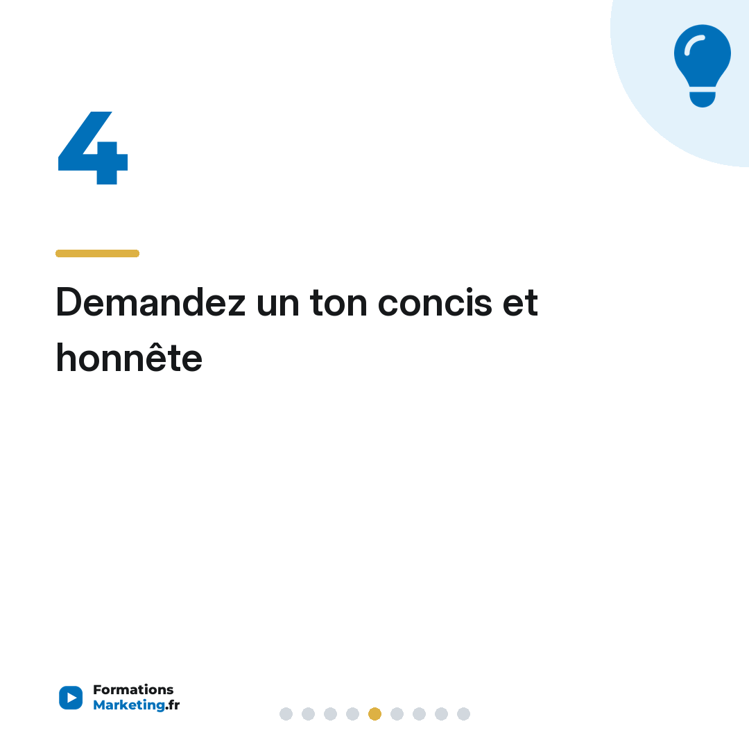 Demandez un ton concis et honnête