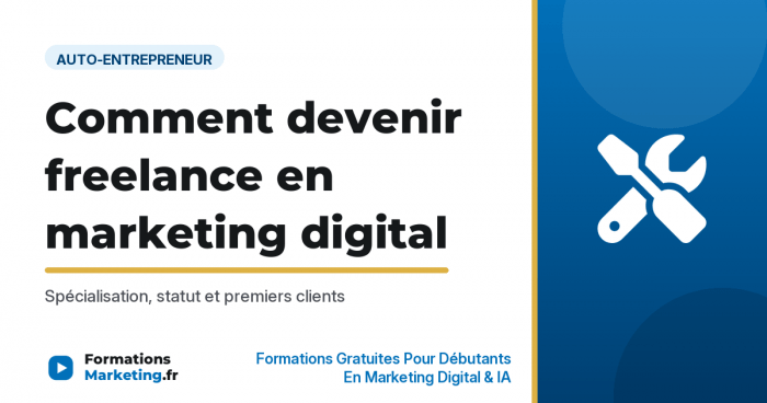 Comment devenir freelance en marketing digital - formationsmarketing.fr