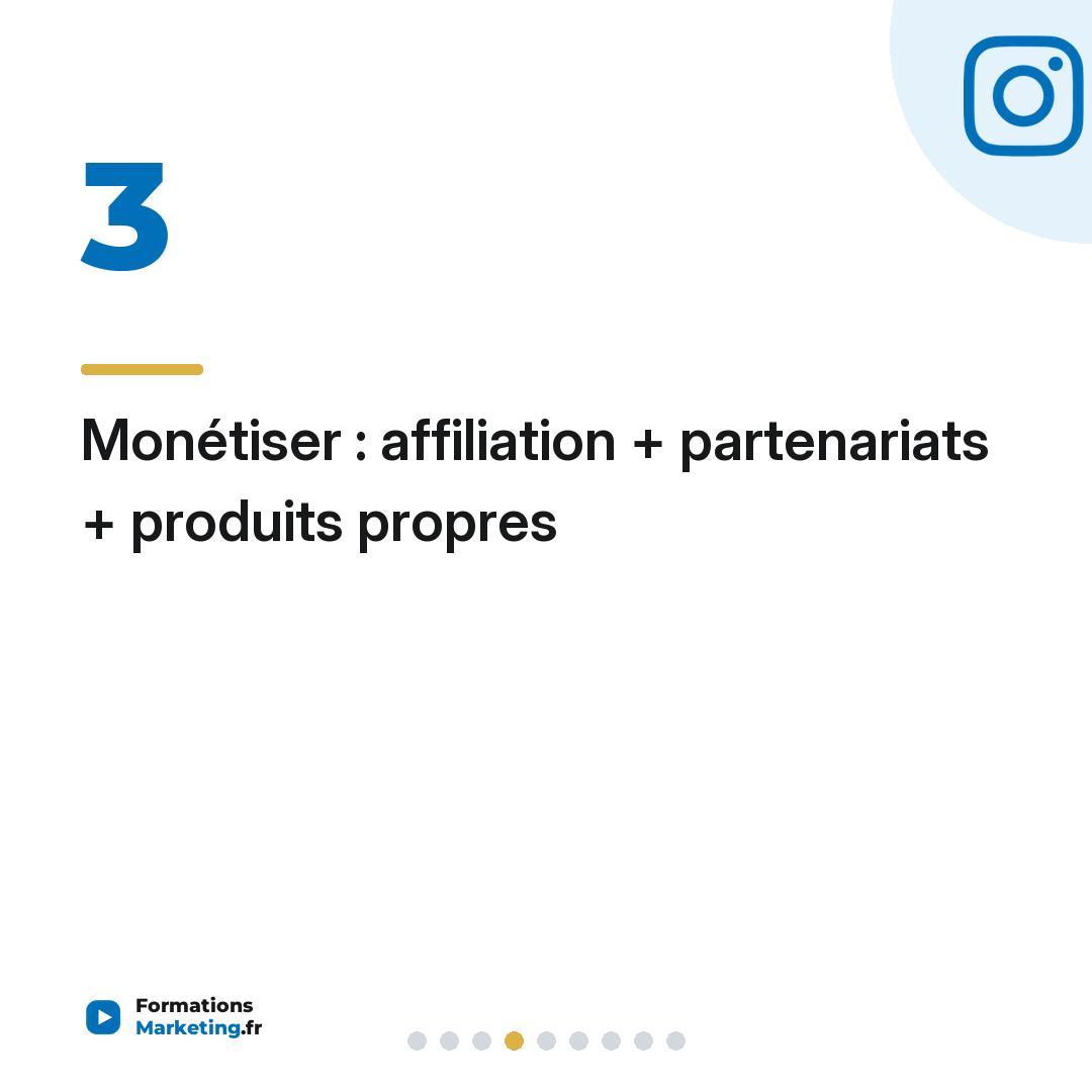 Monétiser : affiliation + partenariats + produits propres