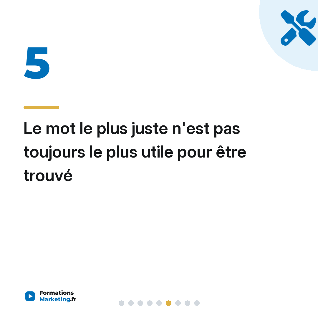 Le mot le plus juste n'est pas toujours le plus utile pour être trouvé