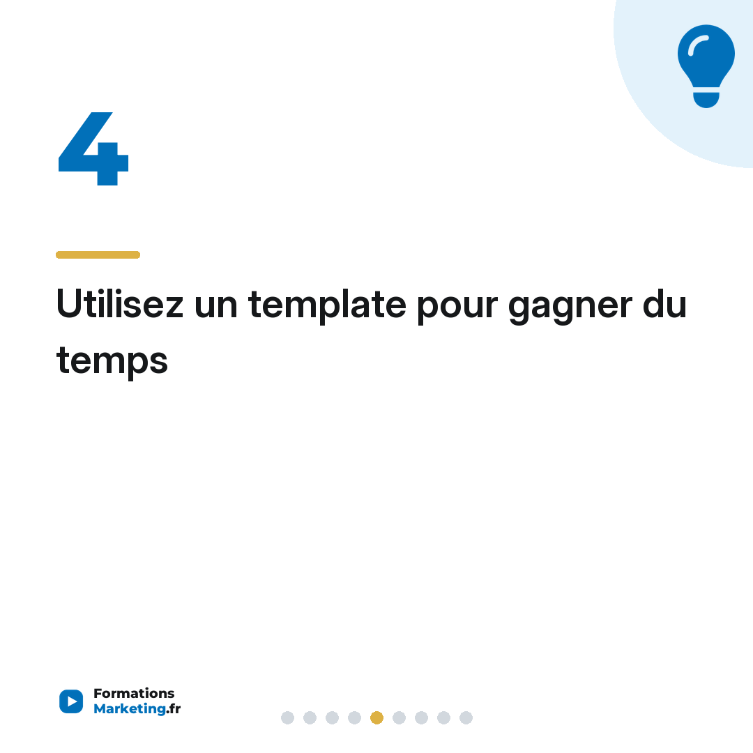 Utilisez un template pour gagner du temps