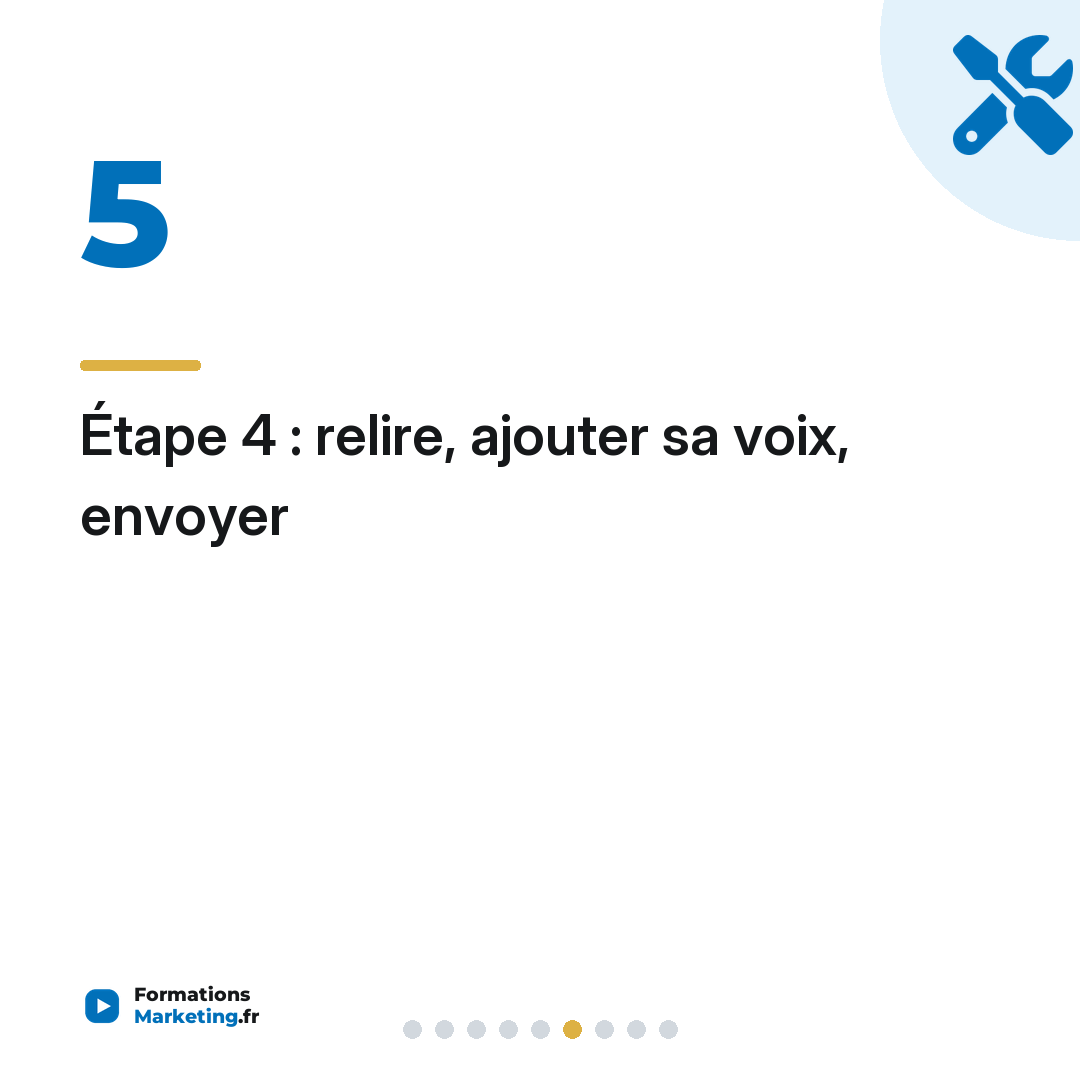 Étape 4 : relire, ajouter sa voix, envoyer