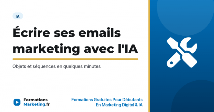 Écrire ses emails marketing avec l'IA sans payer de copywriter - formationsmarketing.fr