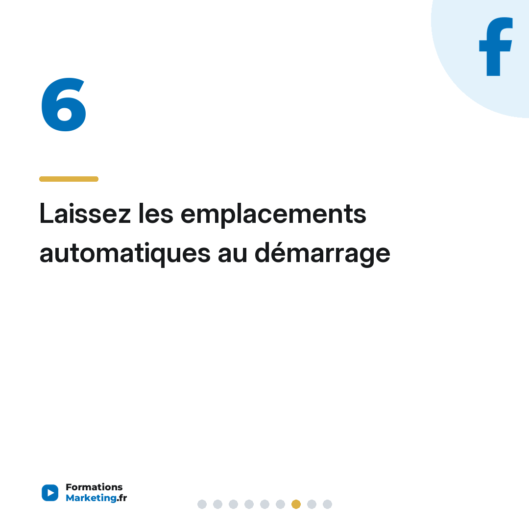 Laissez les emplacements automatiques au démarrage