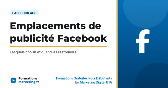 emplacements publicite facebook vignette Emplacements de publicité Facebook : lesquels choisir - formationsmarketing.fr
