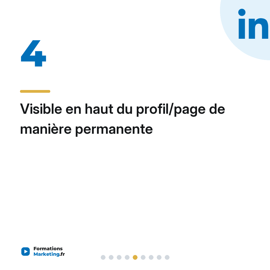 Visible en haut du profil/page de manière permanente