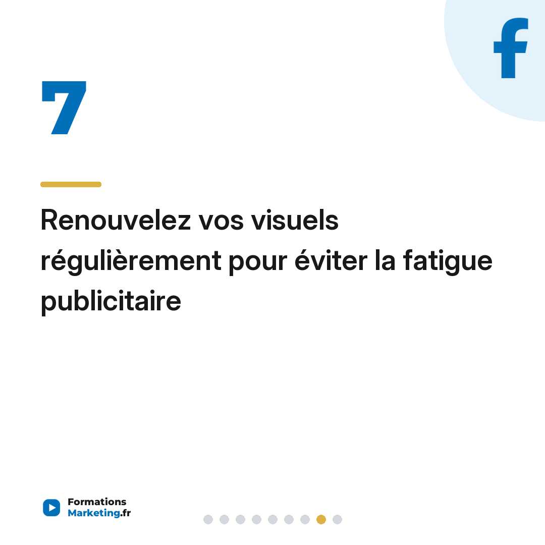 Renouvelez vos visuels régulièrement pour éviter la fatigue publicitaire