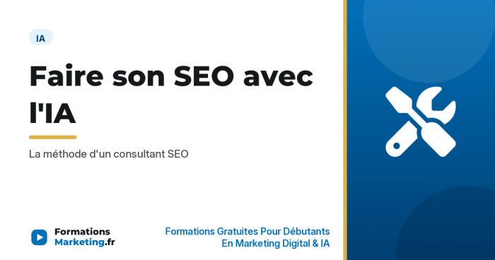 faire son seo avec ia vignette Faire son SEO avec l'IA : la méthode d'un consultant SEO - formationsmarketing.fr