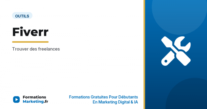 Fiverr : Trouver des freelances - formationsmarketing.fr