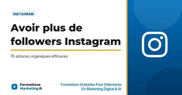 followers ig vignette Comment avoir plus de followers sur Instagram : 10 astuces efficaces - formationsmarketing.fr