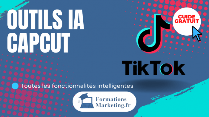 Fonctionnalites IA CapCut outils intelligents