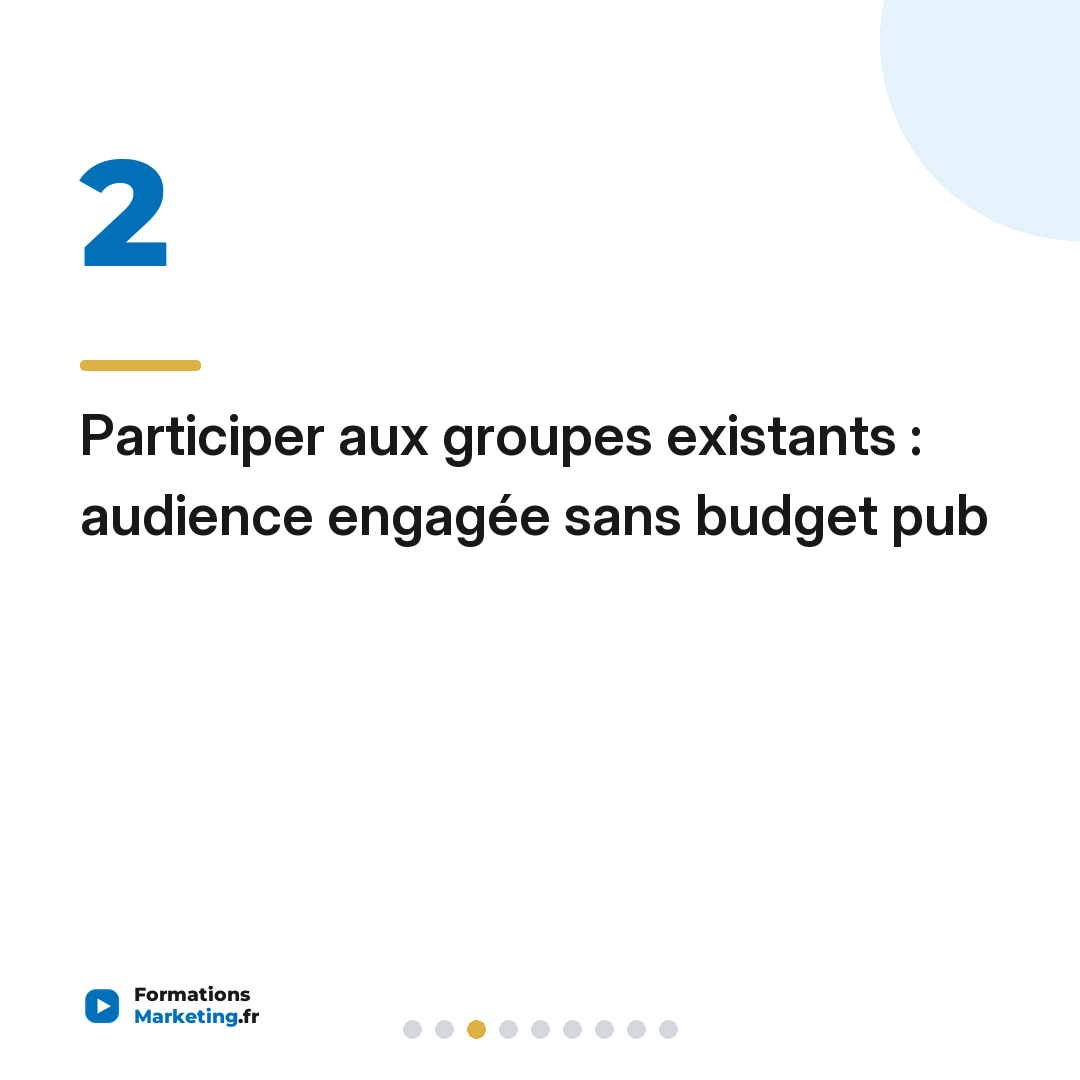 Participer aux groupes existants : audience engagée sans budget pub