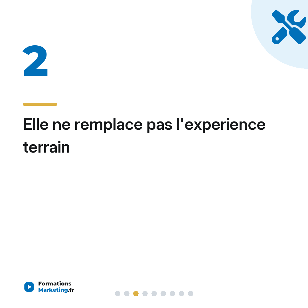 Elle ne remplace pas l'experience terrain