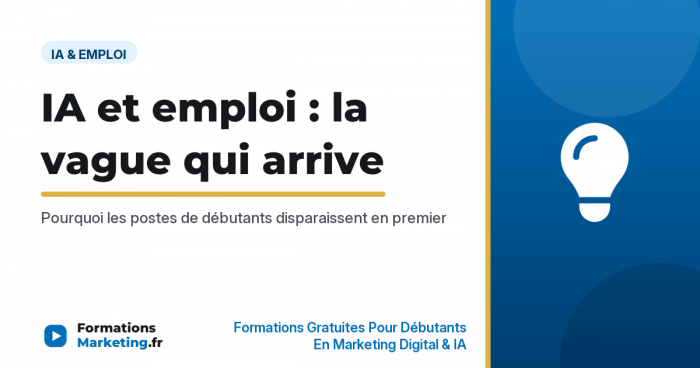 IA et emploi la vague qui arrive, pourquoi les postes de débutants disparaissent en premier - formationsmarketing.fr