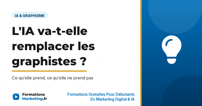 L'IA va-t-elle remplacer les graphistes, ce qu'elle prend ce qu'elle ne prend pas - formationsmarketing.fr