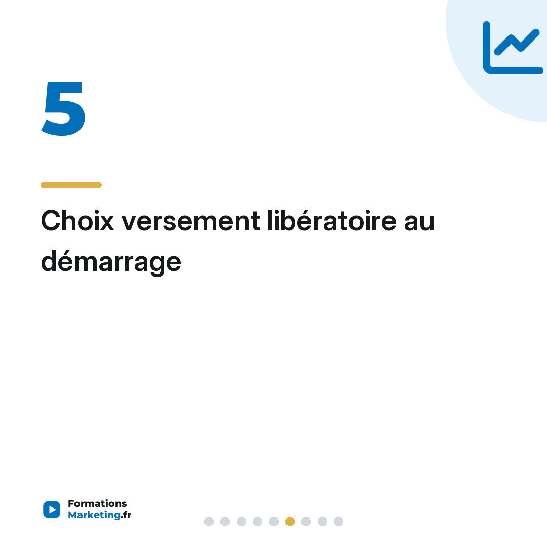 Choix versement libératoire au démarrage