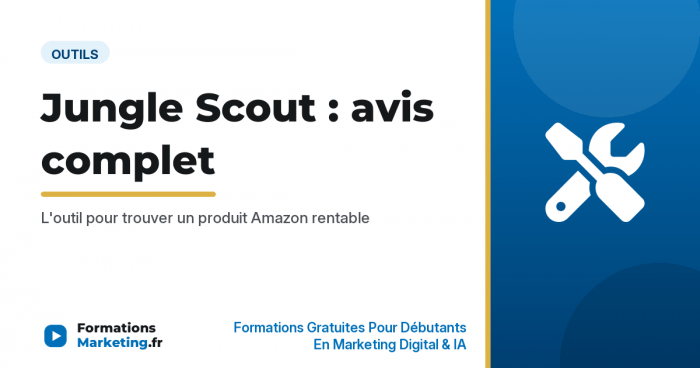 jungle scout avis vignette Jungle Scout avis complet, l'outil pour trouver un produit Amazon rentable - formationsmarketing.fr