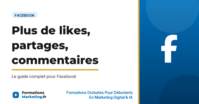 likes partages commentaires facebook vignette Plus de likes, partages et commentaires sur Facebook - formationsmarketing.fr