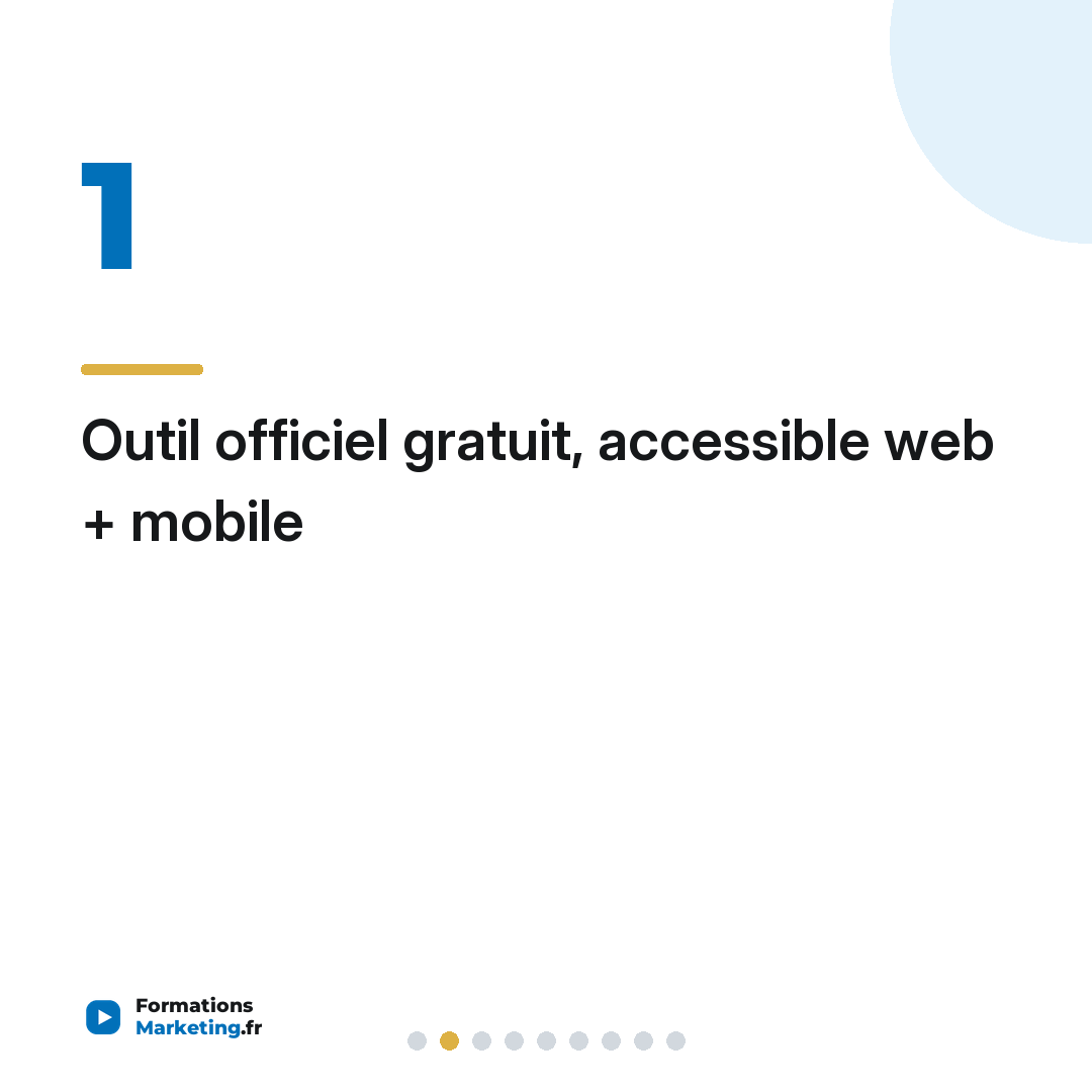 Outil officiel gratuit, accessible web + mobile