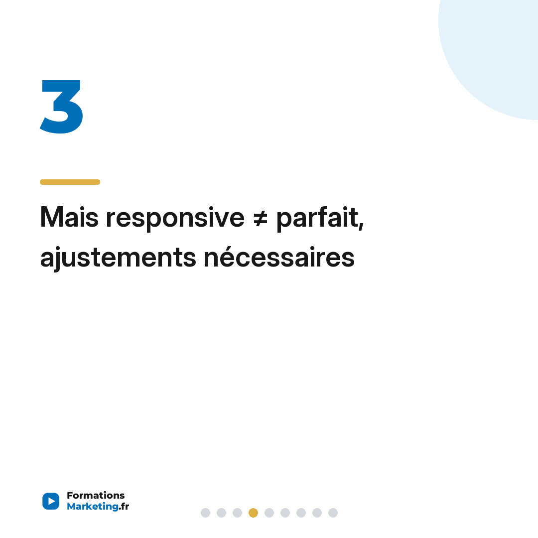 Mais responsive ≠ parfait, ajustements nécessaires