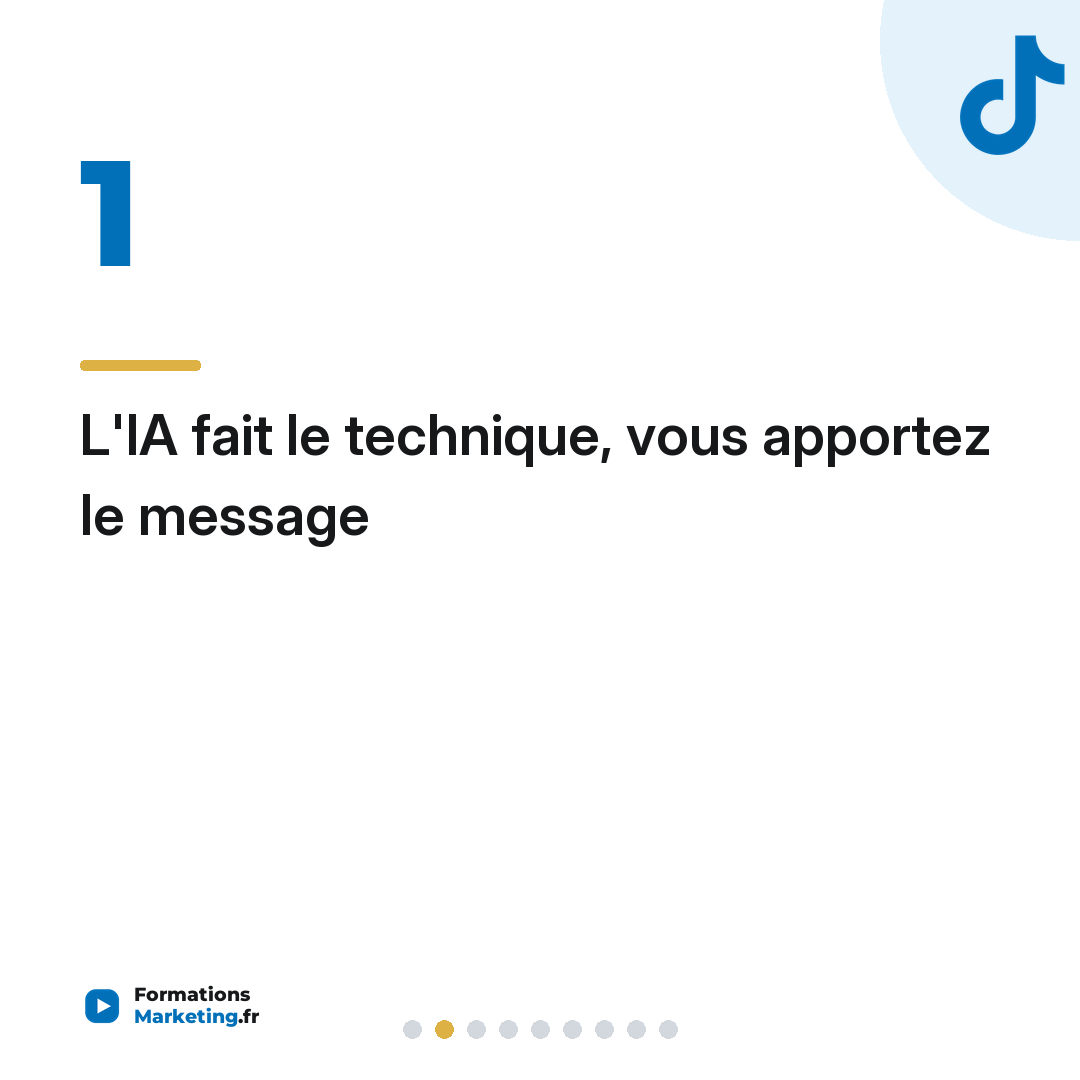 L'IA fait le technique, vous apportez le message