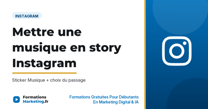 Comment mettre une musique en story Instagram - formationsmarketing.fr