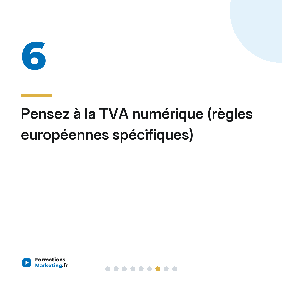Pensez à la TVA numérique (règles européennes spécifiques)