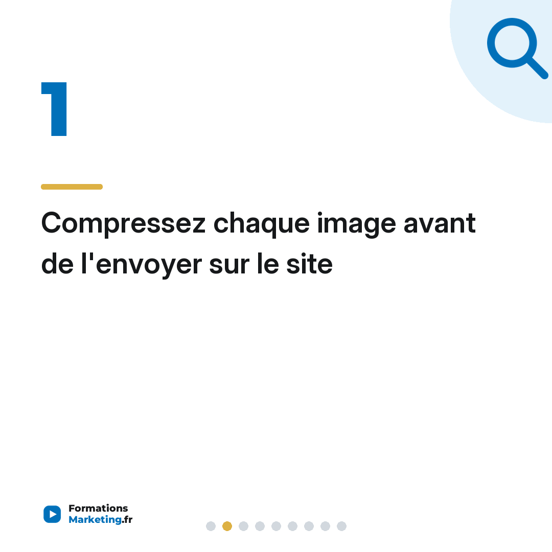 Compressez chaque image avant de l'envoyer sur le site
