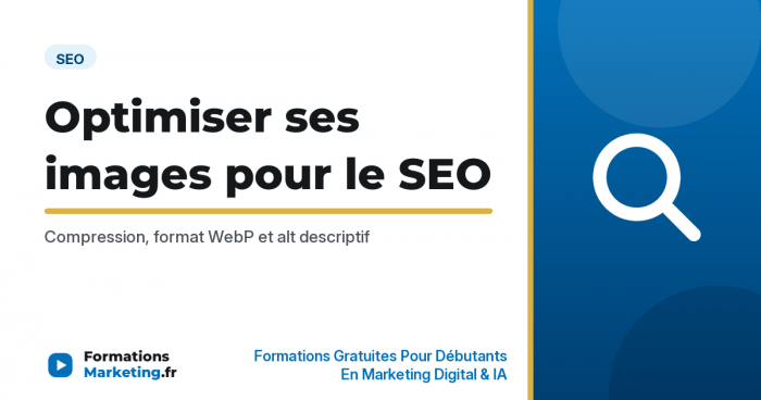 optimiser images seo vignette Optimiser ses images pour le SEO - formationsmarketing.fr