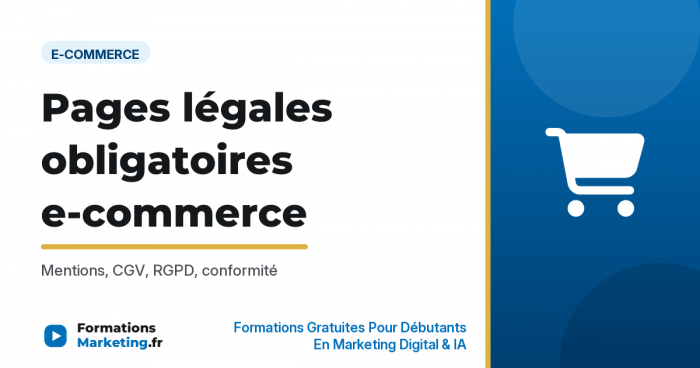 pages legales vignette Pages légales obligatoires e-commerce : Mentions, CGV, RGPD, conformité - formationsmarketing.fr