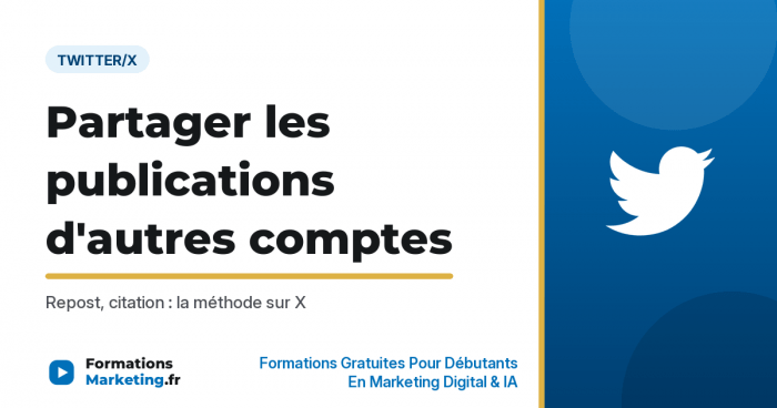 Partager les publications d'autres comptes sur Twitter/X - formationsmarketing.fr