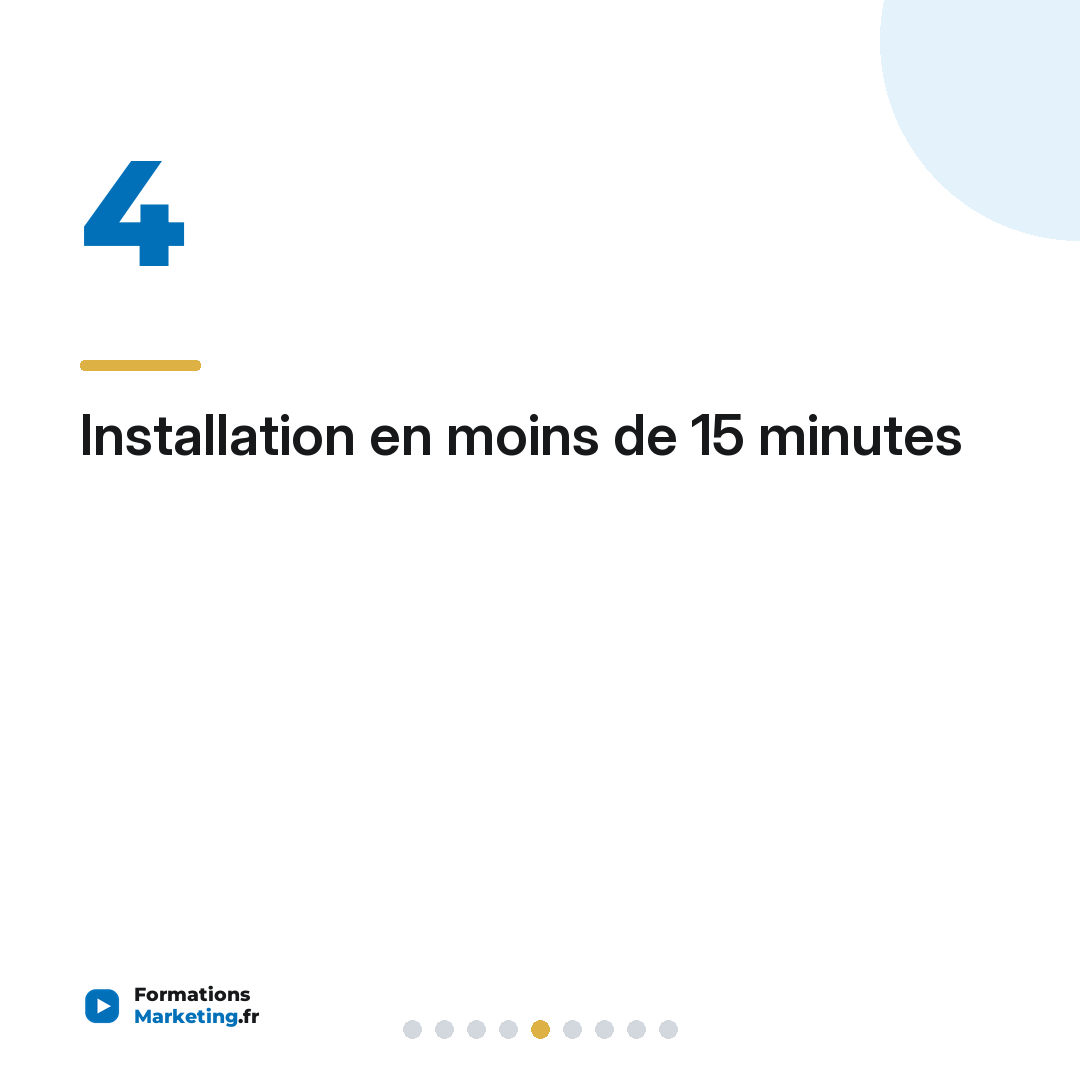Installation en moins de 15 minutes
