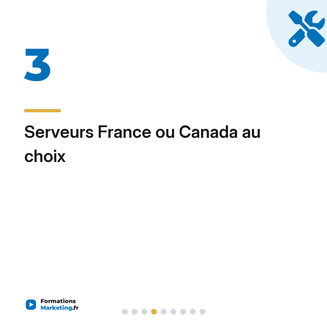 Serveurs France ou Canada au choix