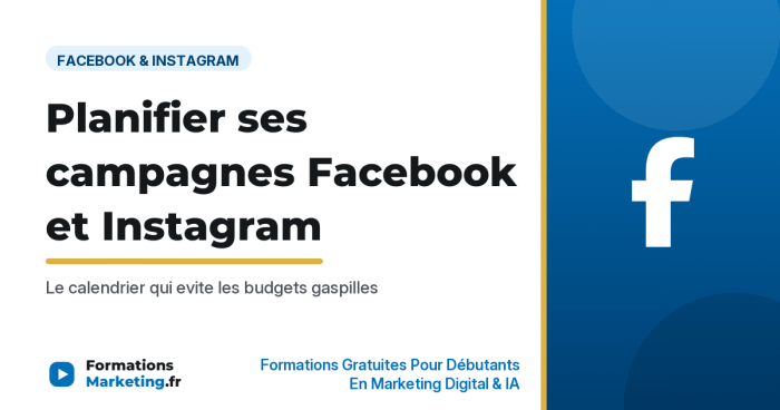 planification campagnes fb ig vignette Planifier ses campagnes Facebook et Instagram, le calendrier qui marche - formationsmarketing.fr