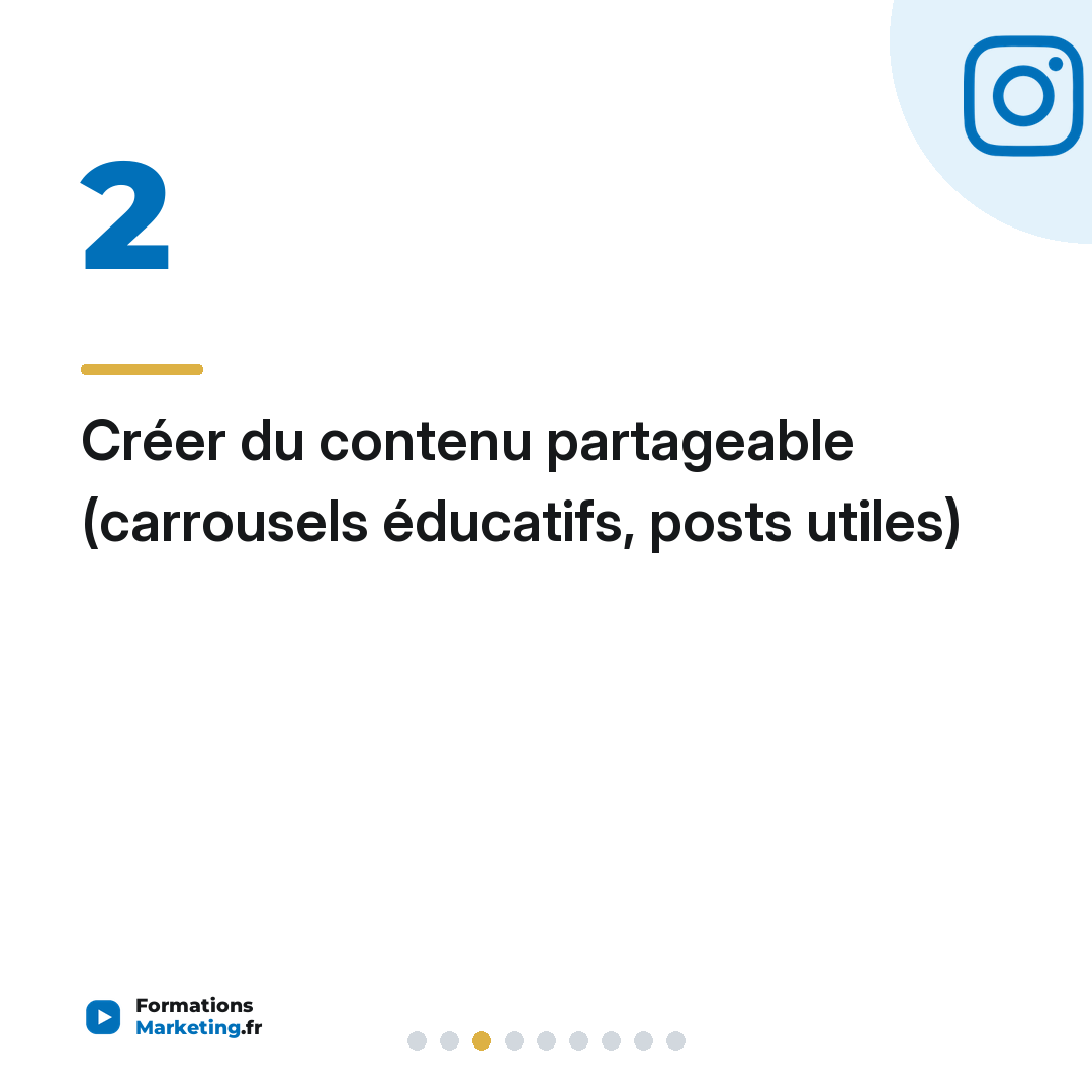 Créer du contenu partageable (carrousels éducatifs, posts utiles)