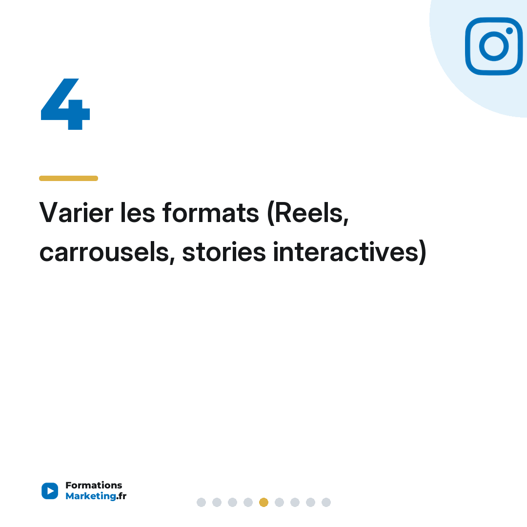 Varier les formats (Reels, carrousels, stories interactives)