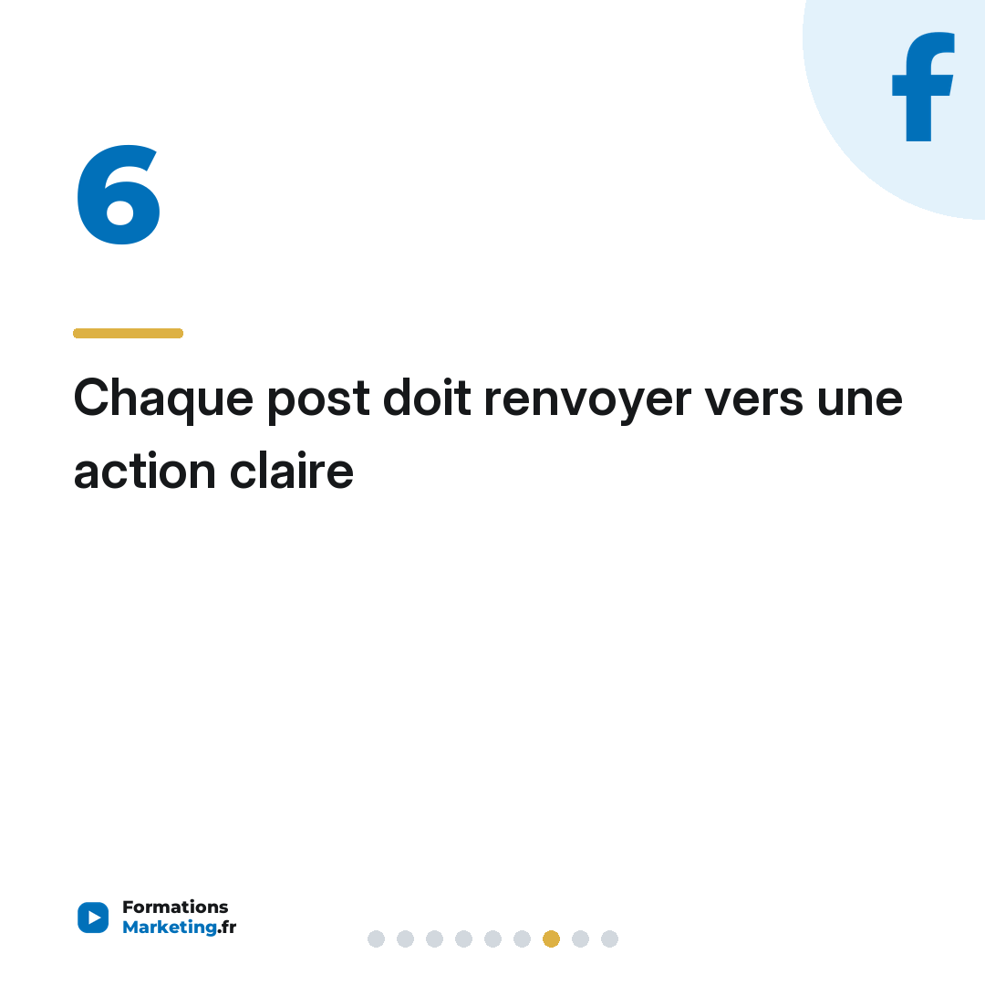 Chaque post doit renvoyer vers une action claire