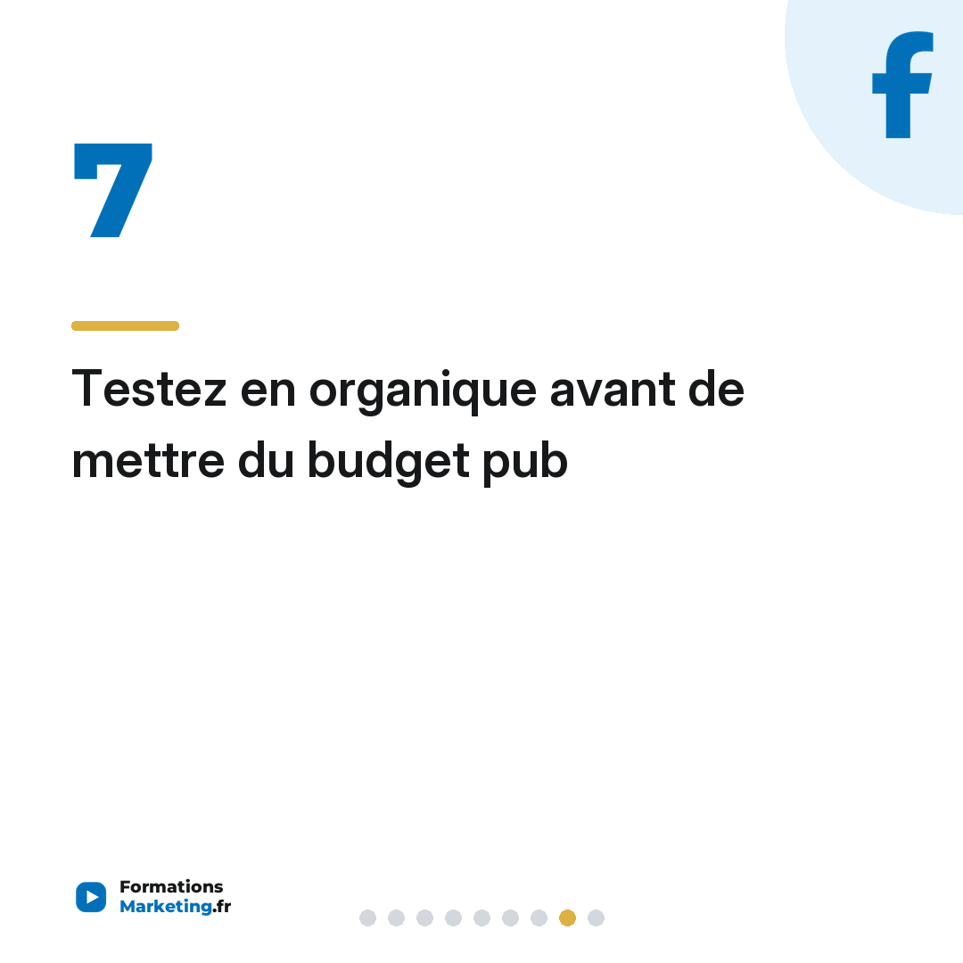 Testez en organique avant de mettre du budget pub