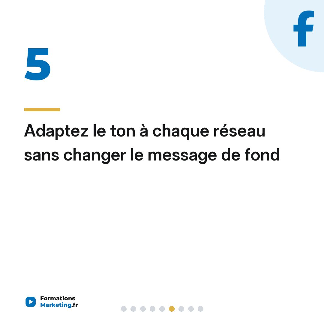 Adaptez le ton à chaque réseau sans changer le message de fond
