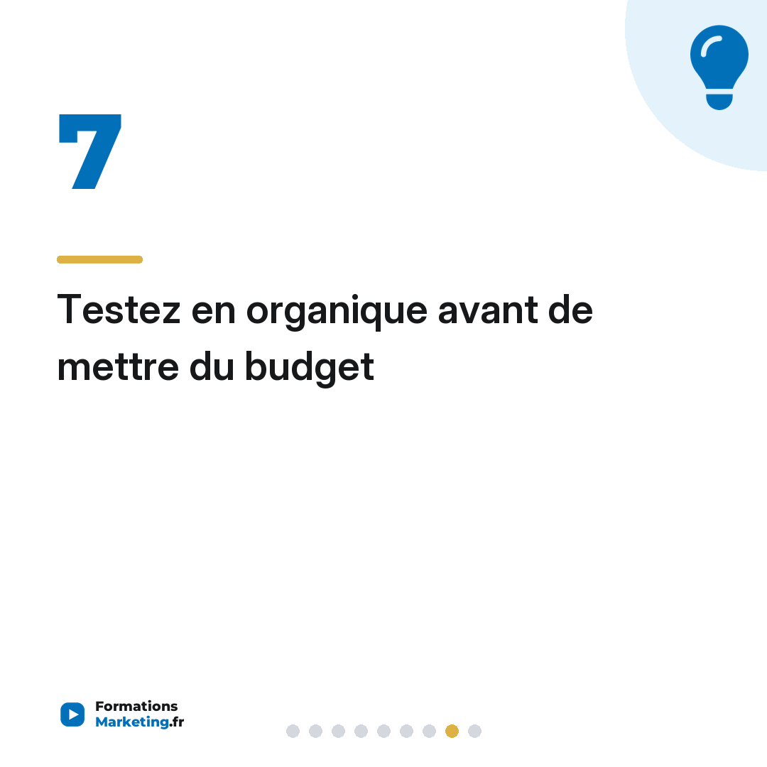 Testez en organique avant de mettre du budget