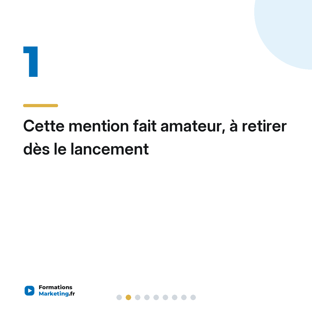 Cette mention fait amateur, à retirer dès le lancement