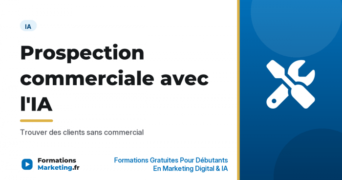 prospection commerciale avec ia vignette Prospection commerciale avec l'IA sans embaucher de commercial - formationsmarketing.fr
