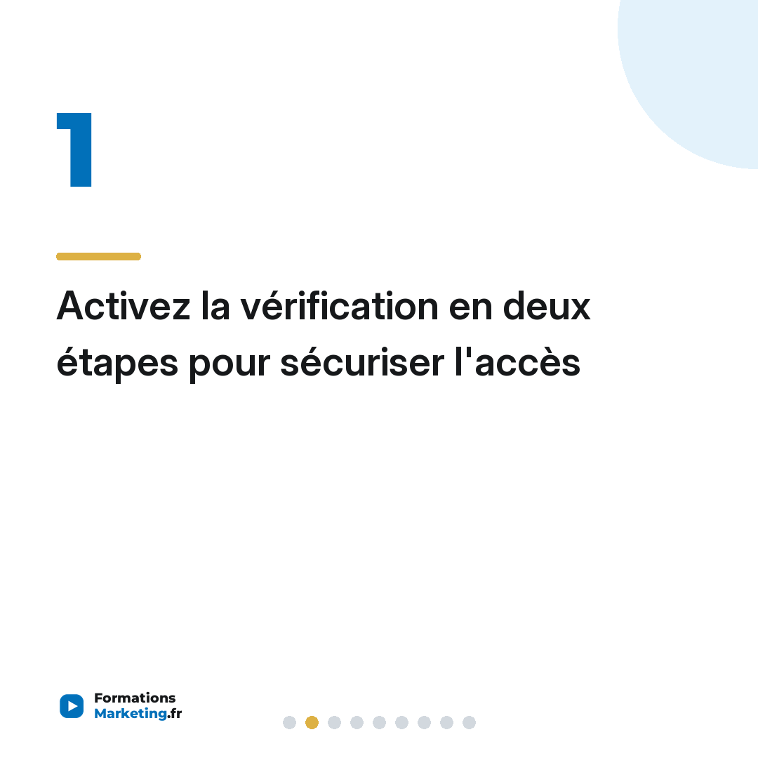 Activez la vérification en deux étapes pour sécuriser l'accès