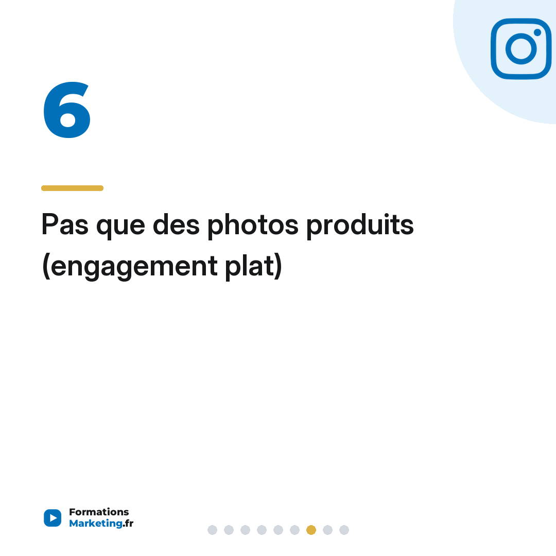 Pas que des photos produits (engagement plat)