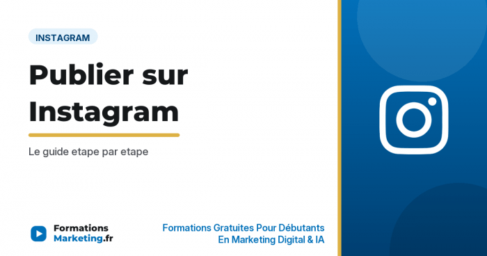 publier photo video instagram vignette Comment publier une photo ou une video sur Instagram, guide etape par etape - formationsmarketing.fr