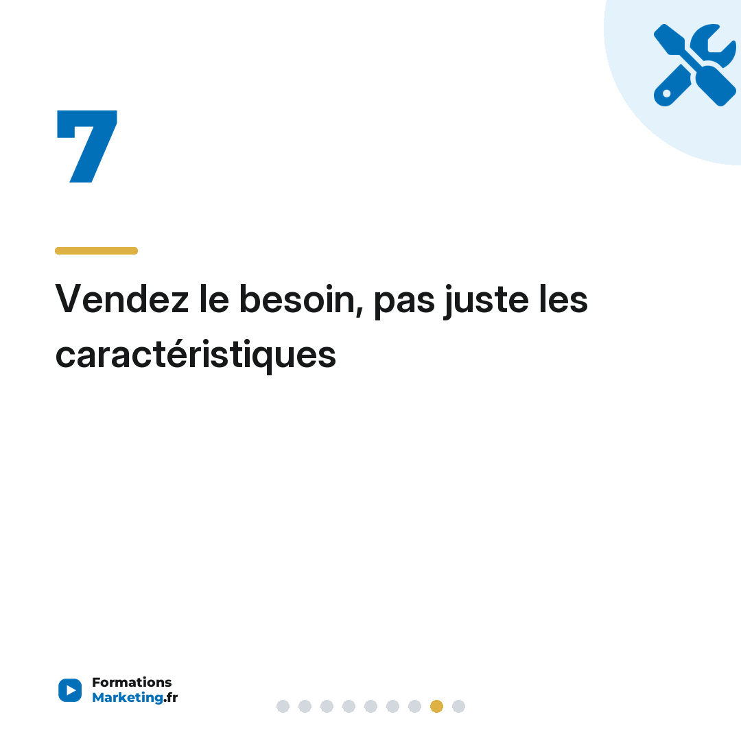 Vendez le besoin, pas juste les caractéristiques