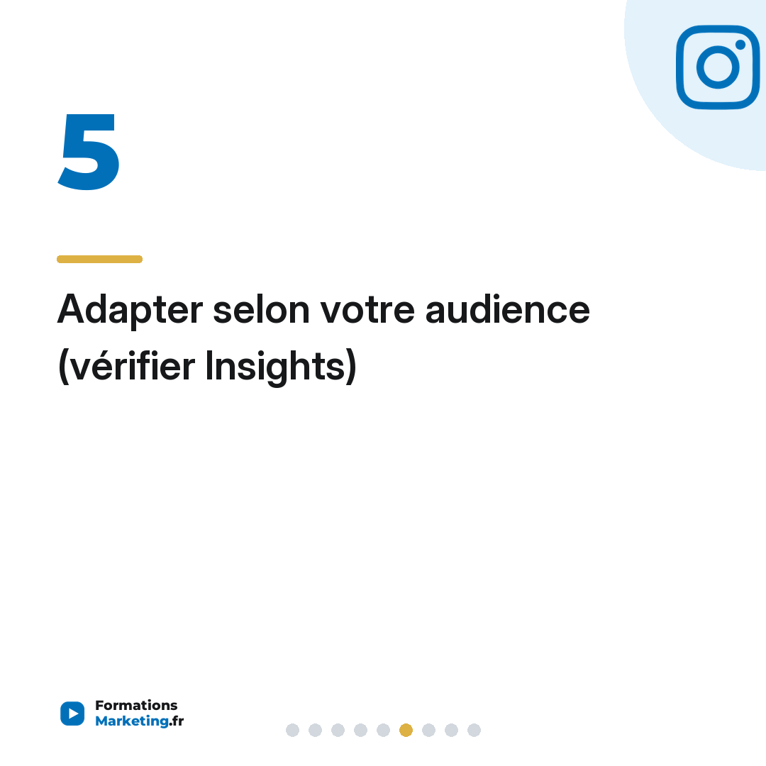 Adapter selon votre audience (vérifier Insights)