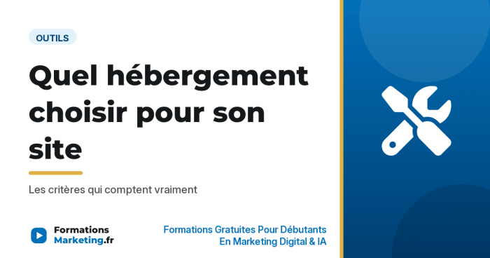 Quel hébergement choisir pour son site internet - formationsmarketing.fr