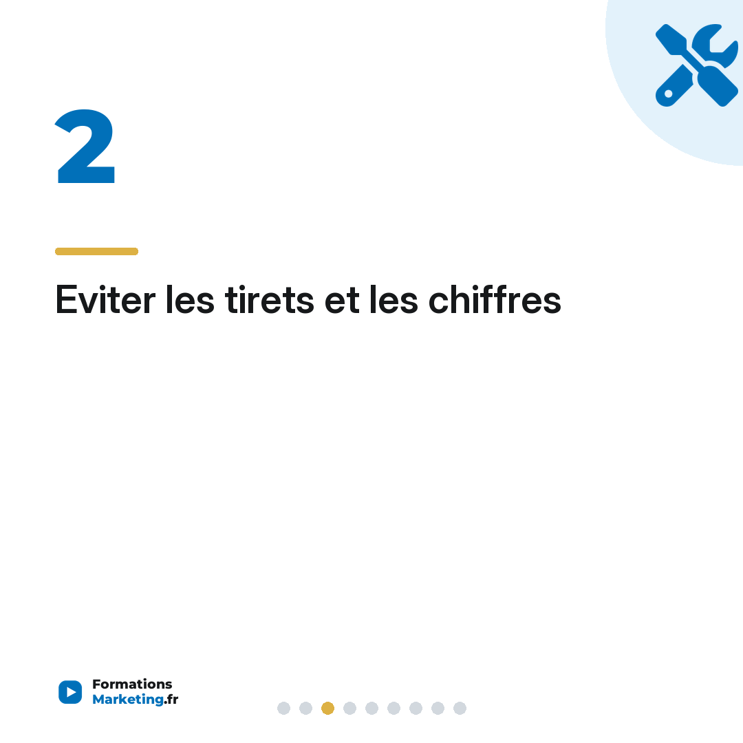Eviter les tirets et les chiffres