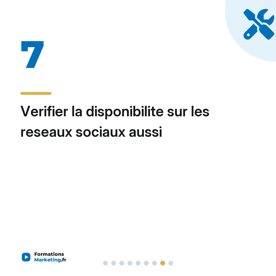 Verifier la disponibilite sur les reseaux sociaux aussi